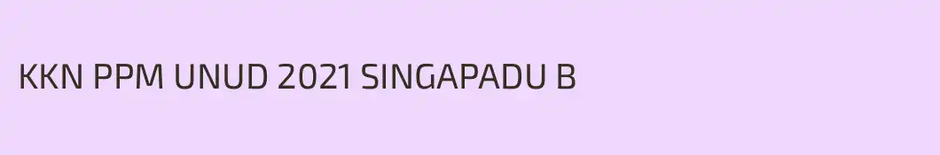 KKN PPM UNUD 2021 SINGAPADU B